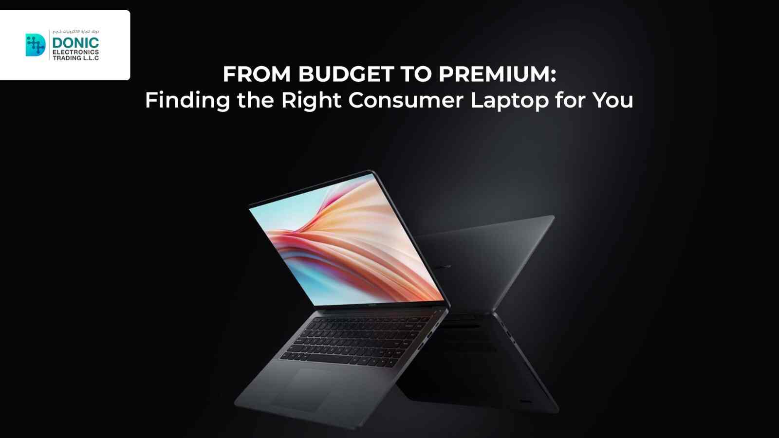 From budget to premium: Consumer laptops