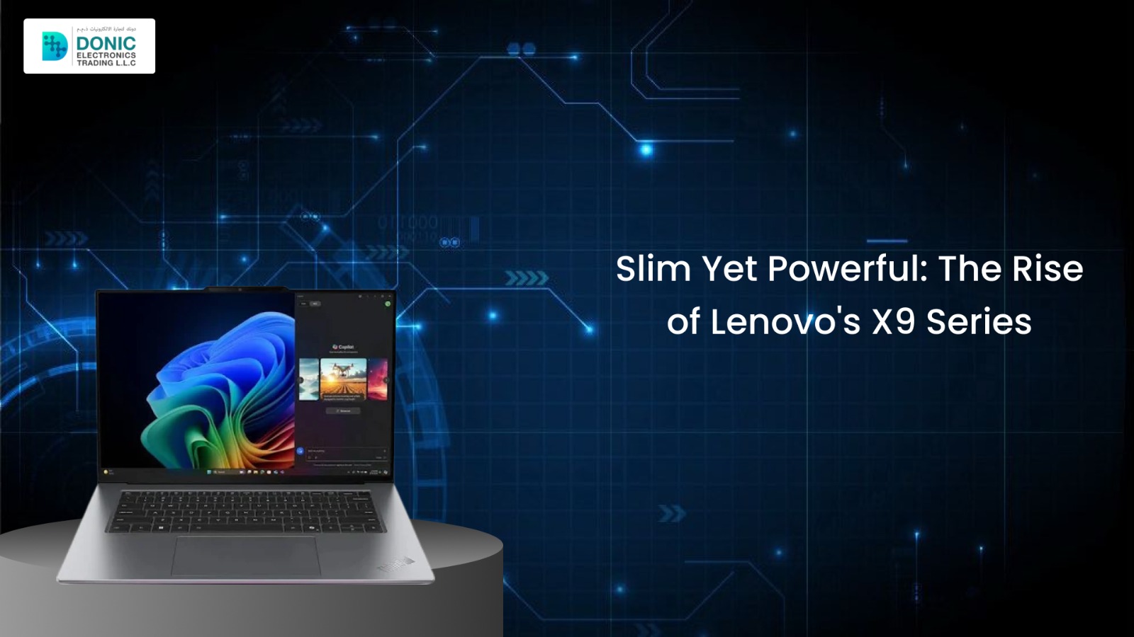 Slim Yet Powerful: The Rise of Lenovo's X9 Series - Donic Electronics