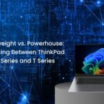 Lightweight vs. Powerhouse: Choosing Between ThinkPad X9 Series and T Series